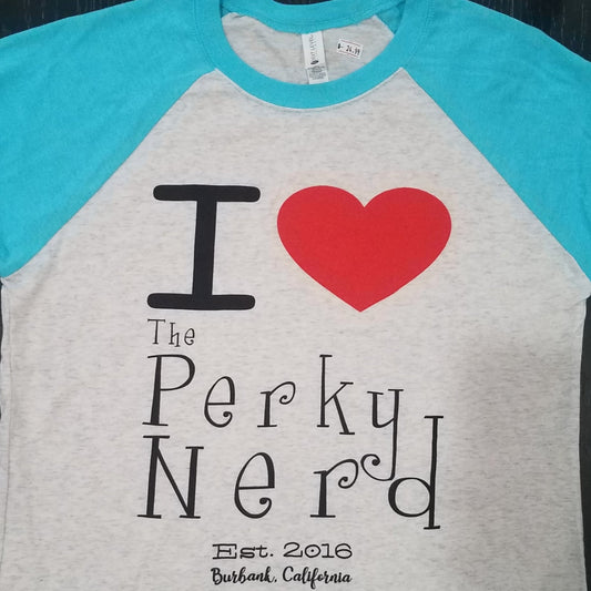 TPN - I Love The Perky Nerd Raglan Shirts